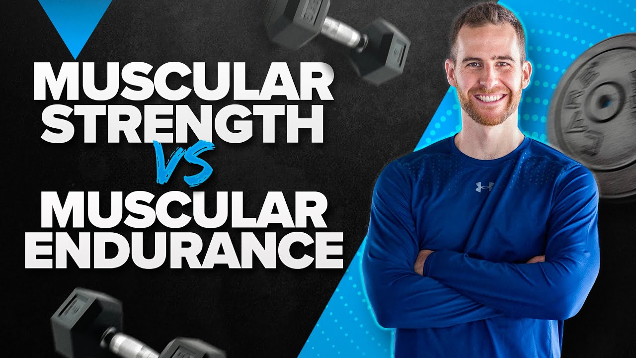 Muscular Strength Vs Muscular Endurance