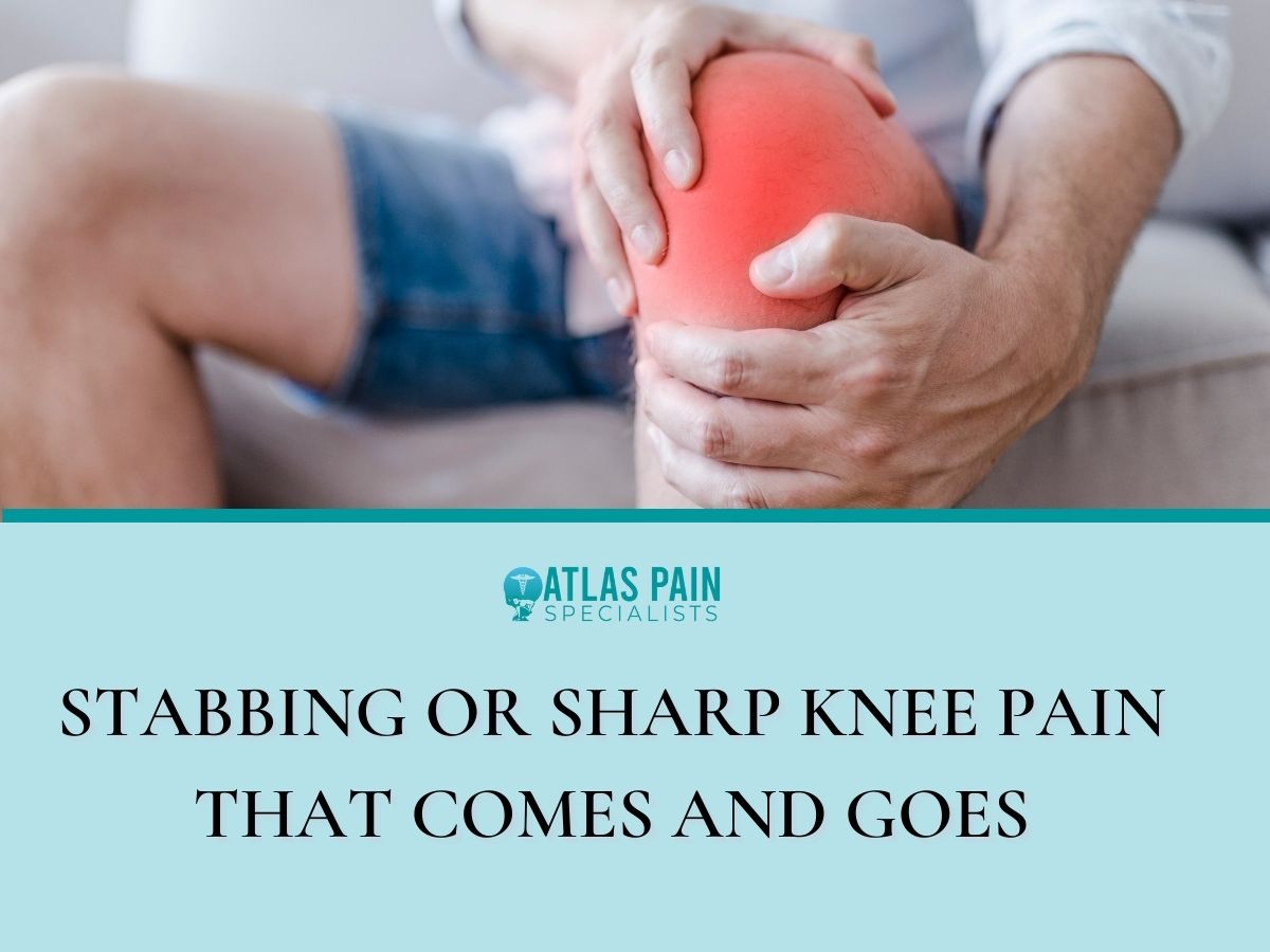 Sharp Stabbing Pain in Knee Comes And Goes